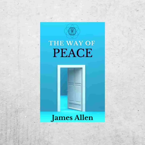 The Way of Peace by James Allen | Audiobook