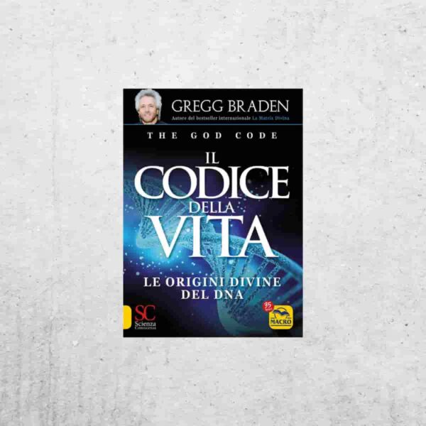 Il codice della vita - Gregg Braden