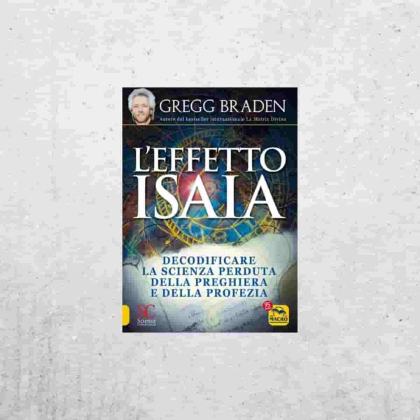 L'Effetto Isaia - Gregg Braden