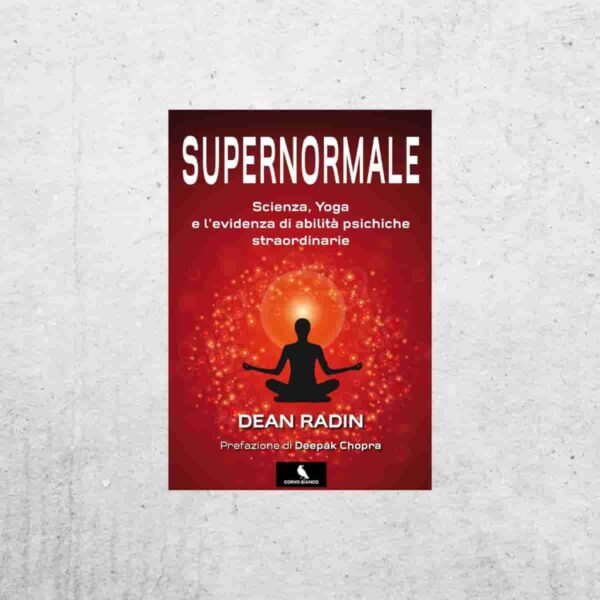 Supernormale - Dean Radin