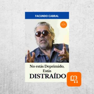 No estás deprimido, estás Distraído (Audiolibro) - Facundo Cabral No estás deprimido, estás Distraído (Audiolibro) - Facundo Cabral