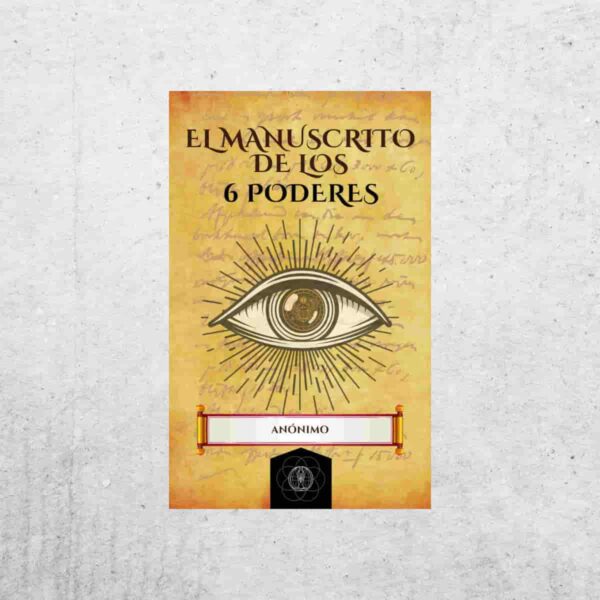 El Manuscrito de los Seis Poderes
