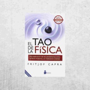El Tao de la Física - Fritjof Capra El Tao de la Física - Fritjof Capra