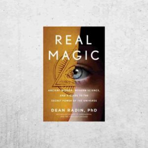 Real Magic - Dean Radin