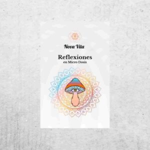 Reflexiones en Micro Dosis - Nova Vita